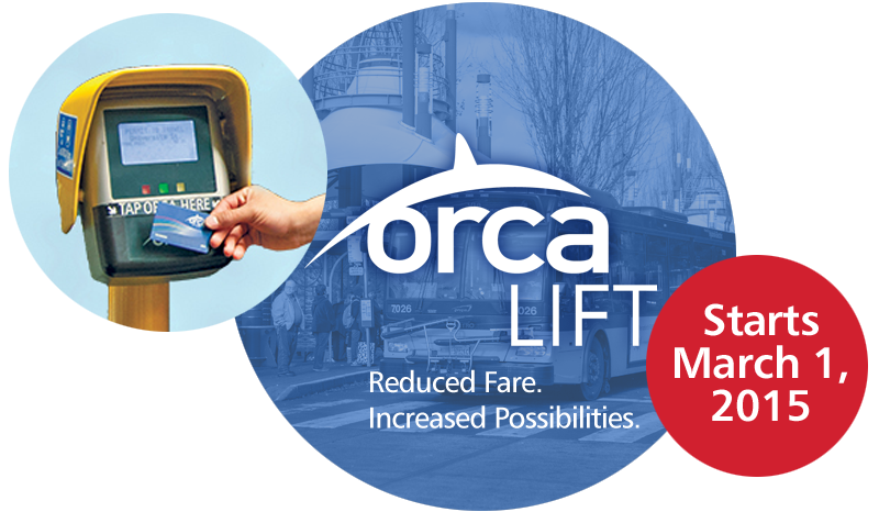 ORCA LIFT reduced fares start March 1, 2015